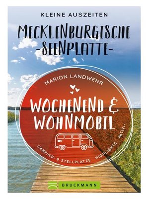 cover image of Wochenend und Wohnmobil. Kleine Auszeiten an der Mecklenburgischen Seenplatte.